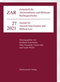 Cover: Zeitschrift f&uuml;r Altorientalische und Biblische Rechtsgeschichte 27 (2021) - Harrassowitz Verlag
