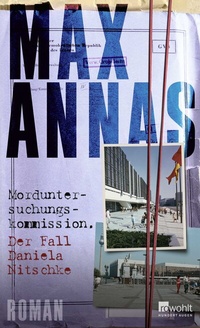 Abbildung von: Morduntersuchungskommission: Der Fall Daniela Nitschke - Rowohlt