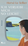 Cover: Ich verliebe mich so leicht - Rowohlt