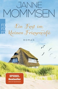 Abbildung von: Ein Fest im kleinen Friesencafé - Rowohlt Taschenbuch