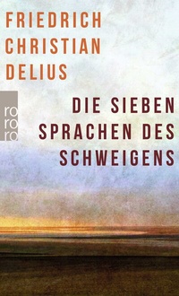 Abbildung von: Die sieben Sprachen des Schweigens - Rowohlt Taschenbuch