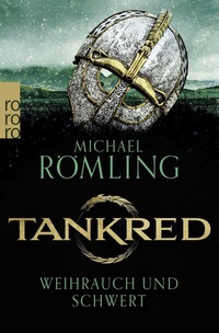 Abbildung von: Tankred: Weihrauch und Schwert - Rowohlt Taschenbuch