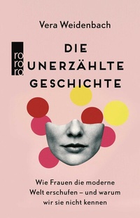 Abbildung von: Die unerzählte Geschichte - Rowohlt Taschenbuch