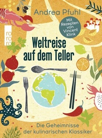 Abbildung von: Weltreise auf dem Teller - Rowohlt Taschenbuch