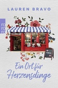 Cover: Ein Ort f&uuml;r Herzensdinge - Rowohlt Taschenbuch