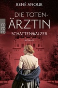 Cover: Die Toten&auml;rztin: Schattenwalzer - Rowohlt Taschenbuch