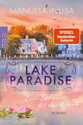 Cover: Lake Paradise - Ein Zuhause f&uuml;r das Gl&uuml;ck - Rowohlt