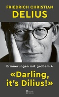 Cover: &laquo;Darling, it's Dilius!&raquo; - Rowohlt
