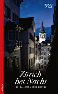 Abbildung von: Zürich bei Nacht - Atlantis Literatur