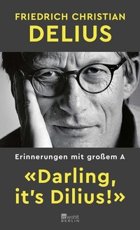 Abbildung von: «Darling, it's Dilius!» - Rowohlt Berlin