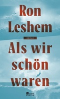 Cover: Als wir sch&ouml;n waren - Rowohlt Berlin