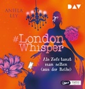 Cover: #London Whisper - Teil 2: Als Zofe tanzt man selten (aus der Reihe) - Der Audio Verlag