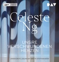 Cover: Unsre verschwundenen Herzen - Der Audio Verlag