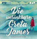 Cover: Die unsinkbare Greta James - Der Audio Verlag