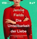 Cover: Die Unteilbarkeit der Liebe - Der Audio Verlag