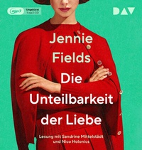 Abbildung von: Die Unteilbarkeit der Liebe - Der Audio Verlag