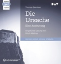 Cover: Die Ursache. Eine Andeutung - Der Audio Verlag