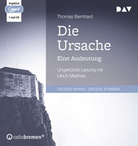 Abbildung von: Die Ursache. Eine Andeutung - Der Audio Verlag