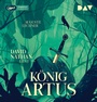 Cover: K&ouml;nig Artus - Die Geschichte von Artus, seinem geheimnisvollen Ratgeber Merlin und den Rittern der Tafelrunde - Der Audio Verlag