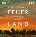 Cover: Feuerland. Eine Reise ins lange Jahrhundert der Utopien 1883-2020 - Der Audio Verlag