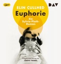 Cover: Euphorie. Ein Sylvia-Plath-Roman - Der Audio Verlag