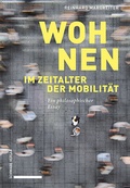 Bild: Wohnen im Zeitalter der Mobilit&auml;t - Schwabe Verlagsgruppe AG Schwabe Verlag