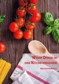 Cover: Wenn Dinge in der K&uuml;che predigen - Concordia-Verlag - Concordia-BUCHhandlung GmbH & Co. KG