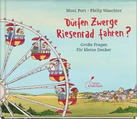 Abbildung von: Dürfen Zwerge Riesenrad fahren? - Klett Kinderbuch