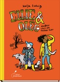 Cover: Ellie & Oleg - au&szlig;er uns ist keiner hier - Klett Kinderbuch