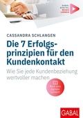 Cover: Die 7 Erfolgsprinzipien f&uuml;r den Kundenkontakt - GABAL