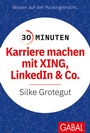 Bild: 30 Minuten Karriere machen mit XING, LinkedIn und Co. - GABAL