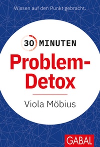 Enlarge image Cover: 30 Minuten Problem-Detox - GABAL