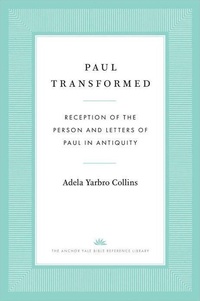 Enlarge image Cover: Paul Transformed - Yale University Press