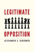 Cover: Legitimate Opposition - Yale University Press