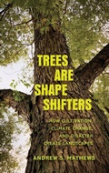 Cover: Trees Are Shape Shifters - Yale University Press