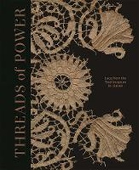 Abbildung von: Threads of Power - Yale University Press