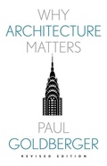 Cover: Why Architecture Matters - Yale University Press