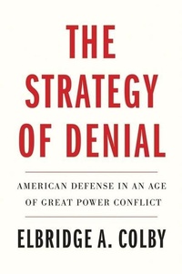 Enlarge image Cover: The Strategy of Denial - Yale University Press