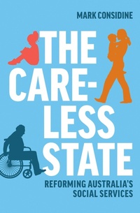 Enlarge image Cover: The Careless State - Melbourne University Press