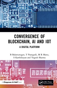 Abbildung von: Convergence of Blockchain, AI and IoT - Chapman & Hall/CRC