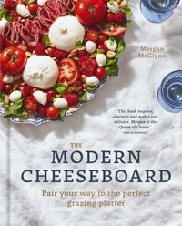 Abbildung von: The Modern Cheeseboard - White Lion Publishing