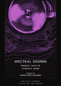 Enlarge image Cover: Spectral Sounds - British Library Publishing