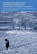 Cover: Development of Complex Societies in Southeastern Shandong, China - Yale University Publications in Anthropology
