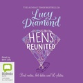Cover: Hens Reunited - Bolinda Audio Books