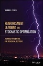 Cover: Reinforcement Learning and Stochastic Optimization - A Unified Framework for Sequential Decisions - Wiley