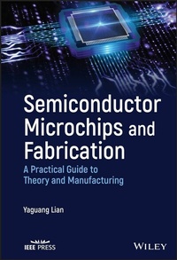 Abbildung von: Semiconductor Microchips and Fabrication - Wiley