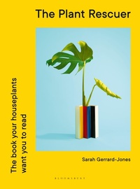 Abbildung von: The Plant Rescuer - Bloomsbury Publishing PLC