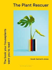 Abbildung von: The Plant Rescuer - Bloomsbury Publishing PLC