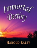 Cover: Immortal Destiny - TotalRecall Publications, Inc.