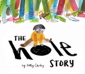 Cover: The Hole Story - Star Bright Books
